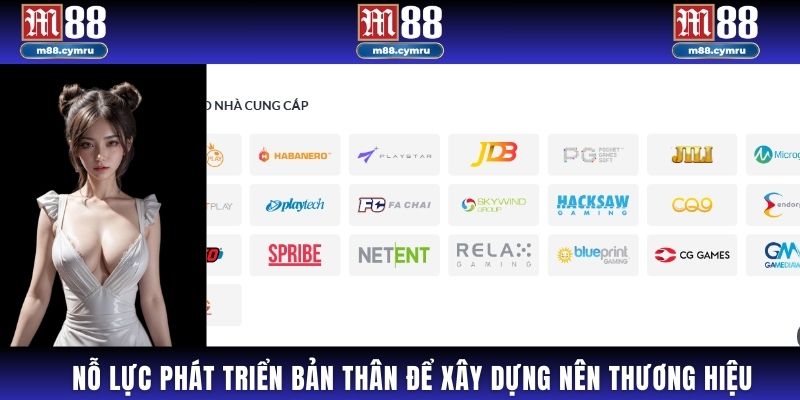 Nỗ lực phát triển bản thân để xây dựng nên thương hiệu cá cược số 1